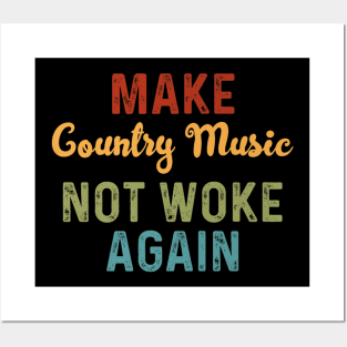 Make Country Music Not Woke Again Retro Posters and Art